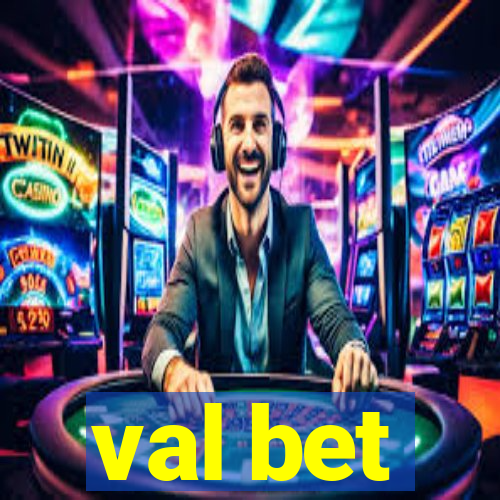 val bet